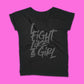 Fight like a girl feministic shirt
