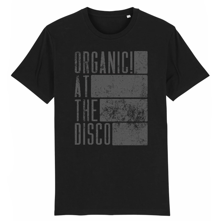 Organic at the disco shirt